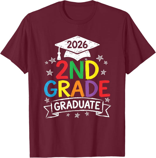 2nd Grade Graduate 2026 Graduation Last-Day of Second Grade T-Shirt - T-Shirt | Maroon
