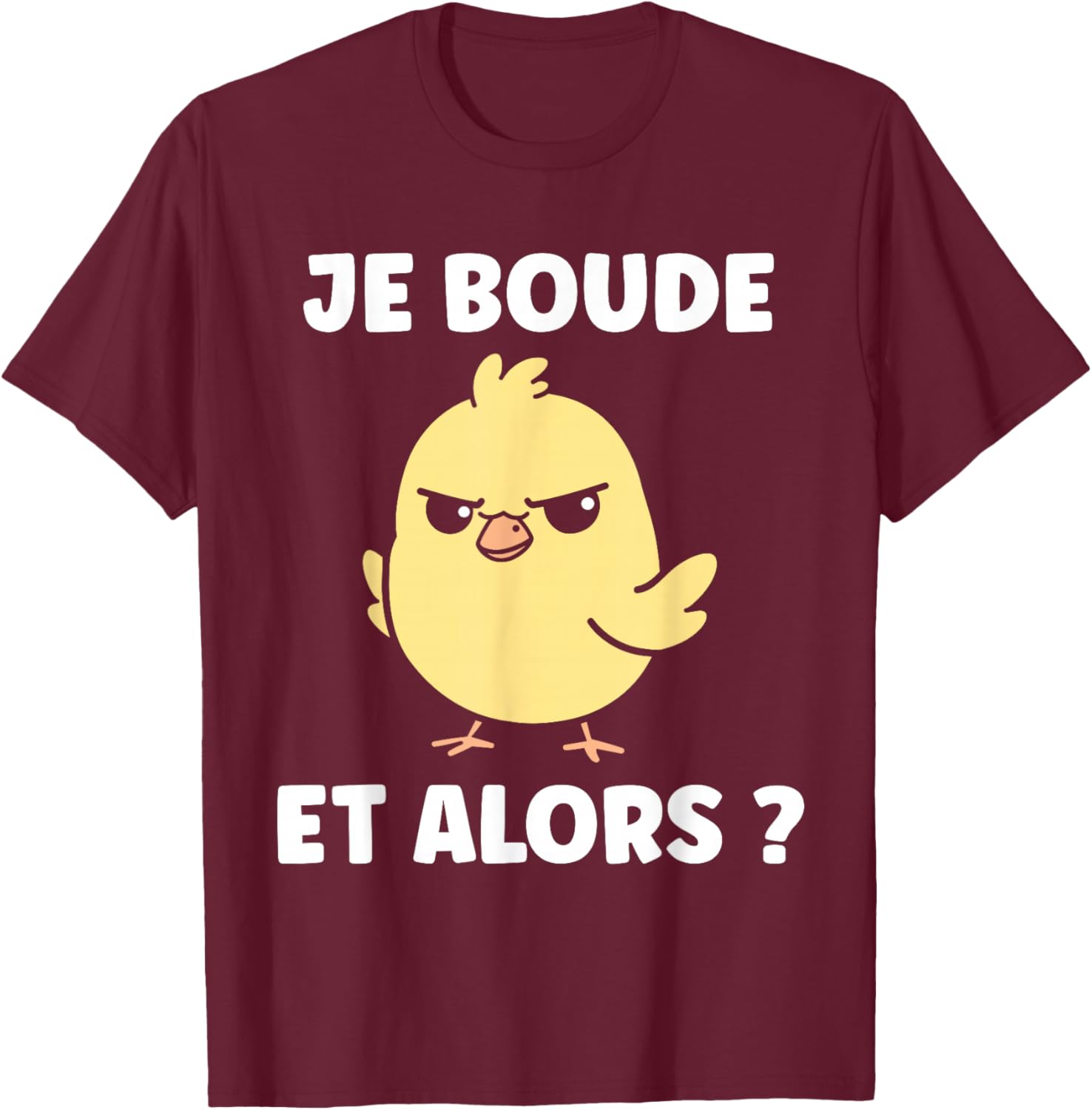 Humor sulking Simple Chick Cute grumpy Funny I sulk T-Shirt - T-Shirt | Maroon