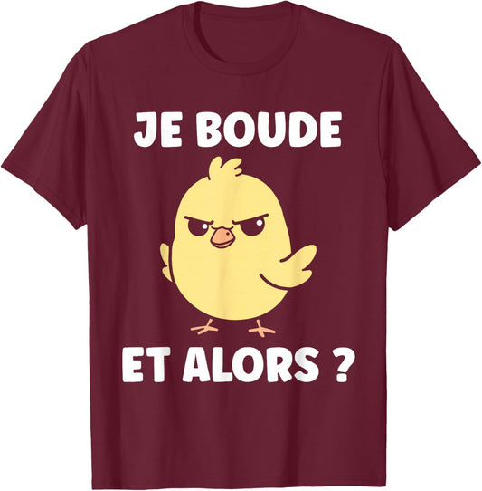 Humor sulking Simple Chick Cute grumpy Funny I sulk T-Shirt - T-Shirt | Maroon