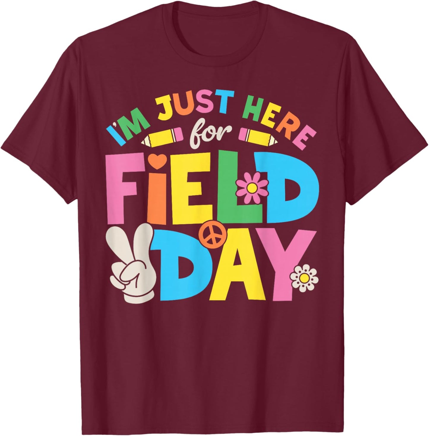 I'm Just Here for Field Day Teacher Student Groovy Floral T-Shirt - T-Shirt | Maroon