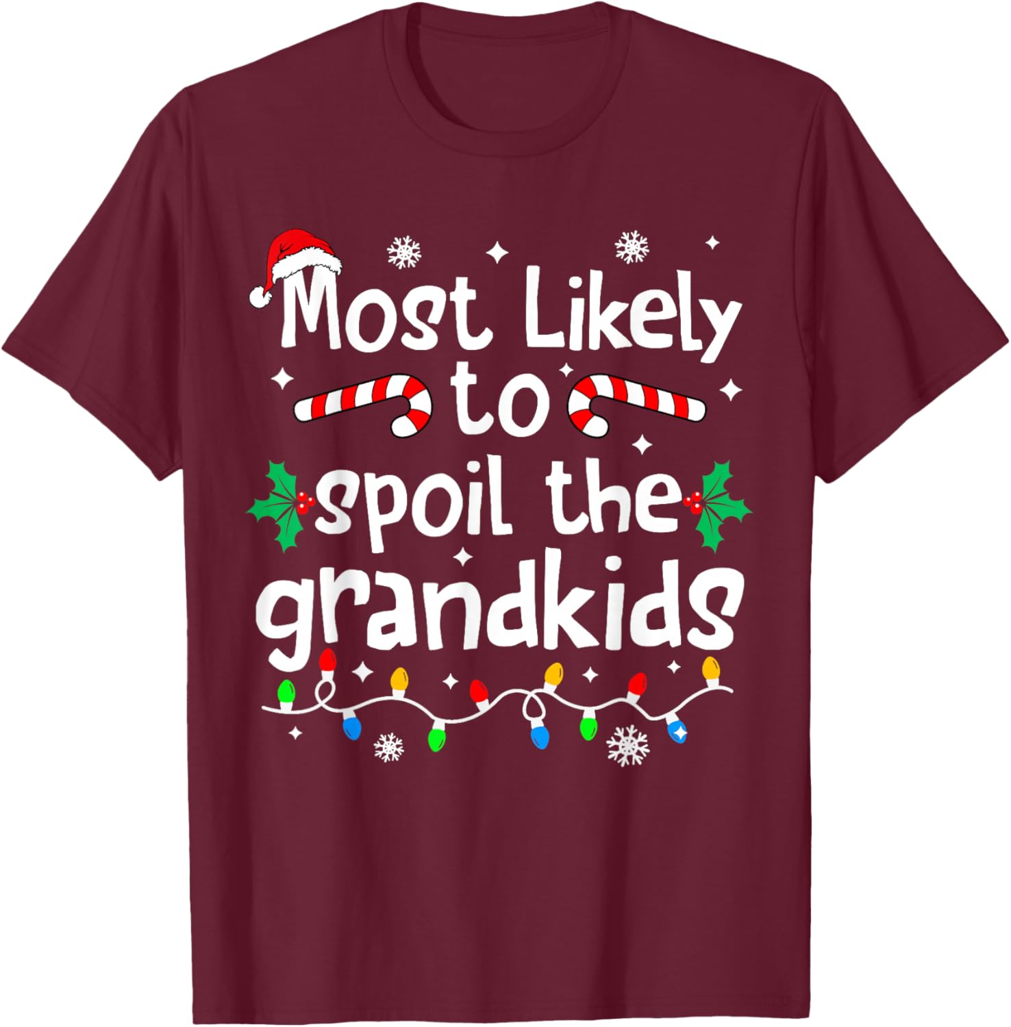 Most Likely to Spoil The Grandkids Christmas Matching Family T-Shirt - T-Shirt | Maroon