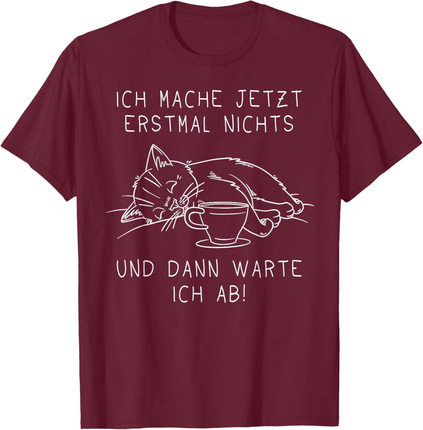 Lustige Faule Katze Spruch Prokrastination Nichts tun T-Shirt - T-Shirt | Maroon