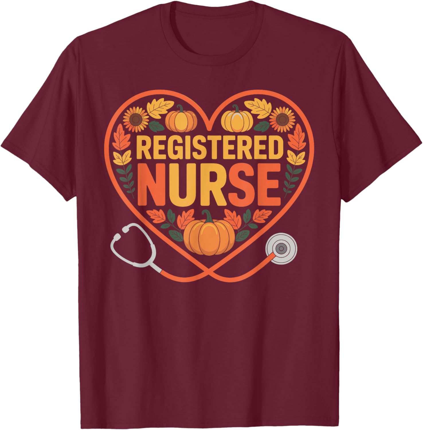 Registered Nurse Thanksgiving Autumn T-Shirt - T-Shirt | Maroon