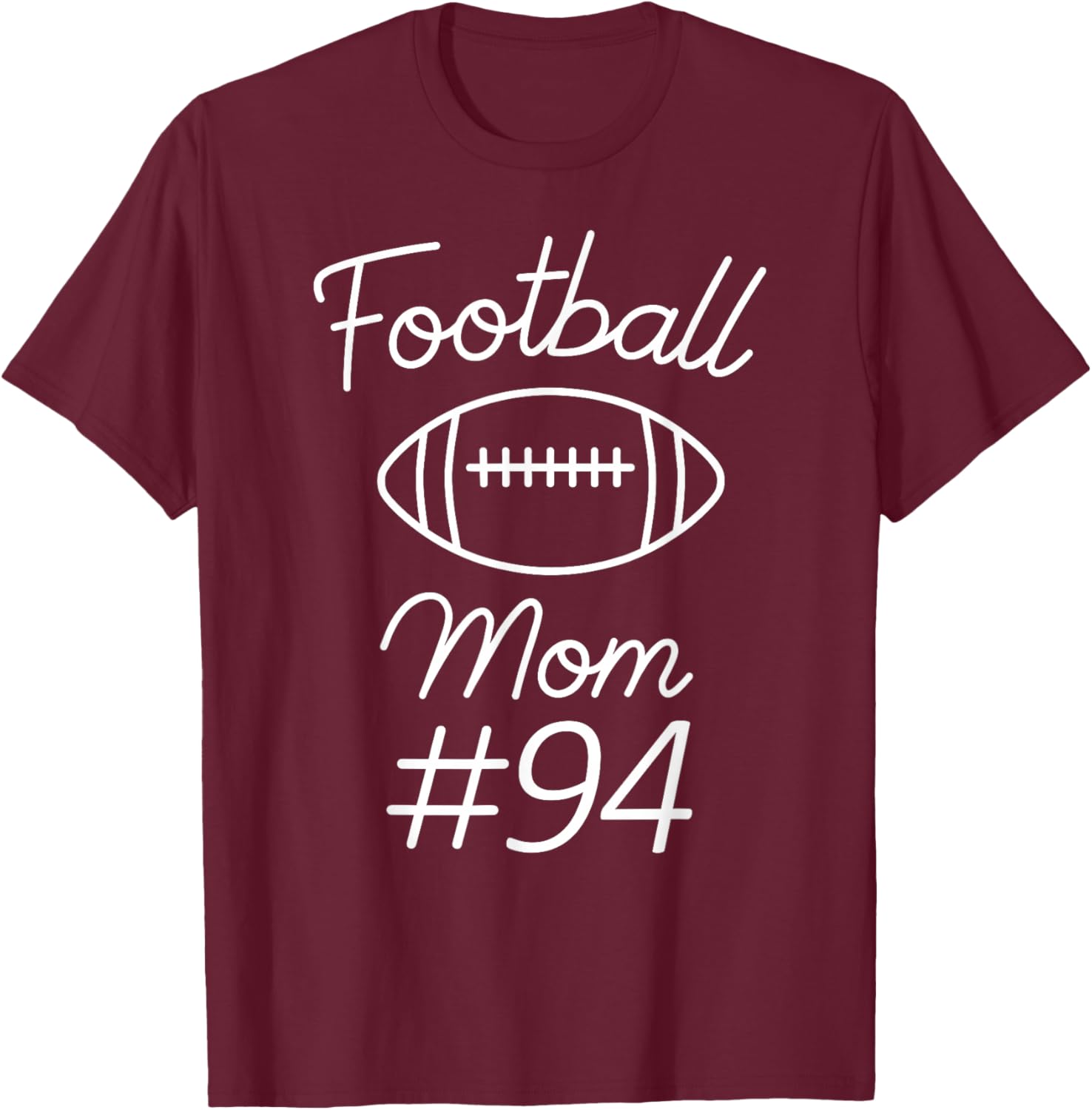 Football Mom Number 94 Biggest Fan Woman Team Game My Son T-Shirt - T-Shirt | Maroon
