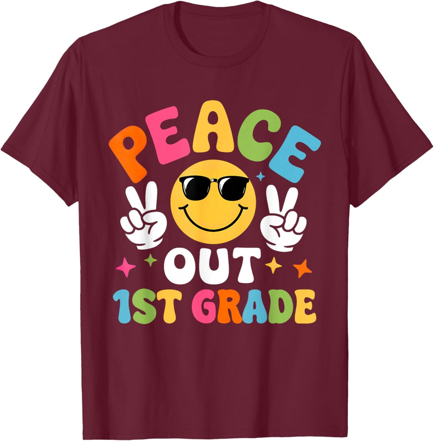 Last Day of School 1st Grade Funny Peace Out Teacher Kids T-Shirt - T-Shirt | Maroon