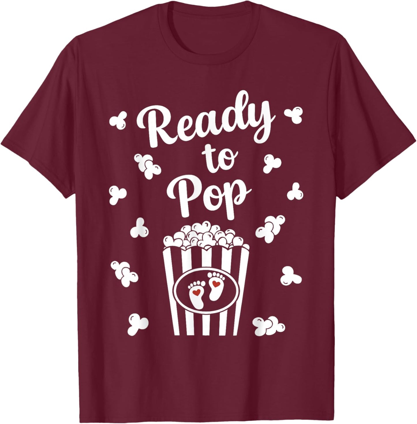 Funny Pregnancy Announcement Ready to Pop Popcorn T-Shirt - T-Shirt | Maroon