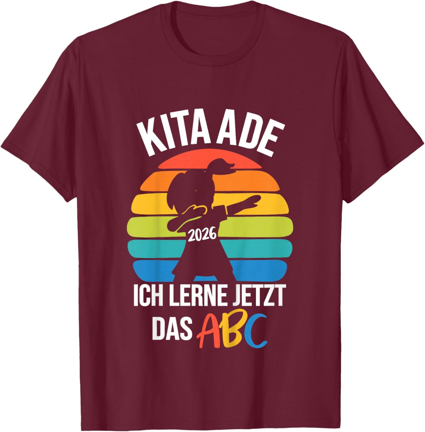 Kinder Bäm Kita Abgänger 2026 Einschulung Schulkind Kita Ade 2026 T-Shirt - T-Shirt | Maroon