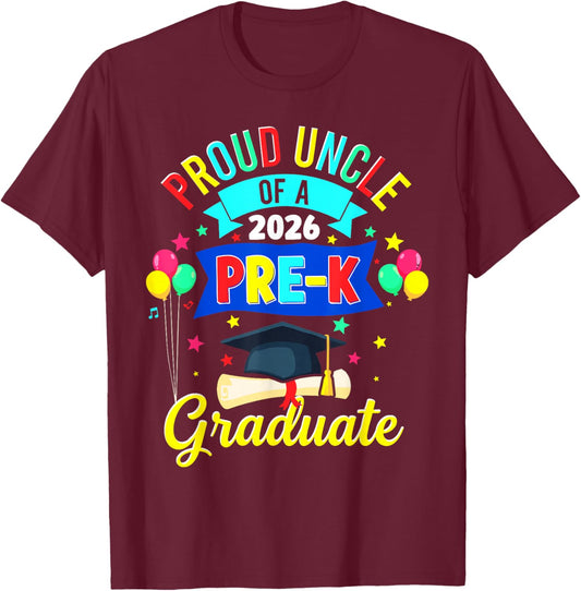 Proud Uncle of a 2026 Pre-K Graduate PreK Graduation T-Shirt - T-Shirt | Maroon