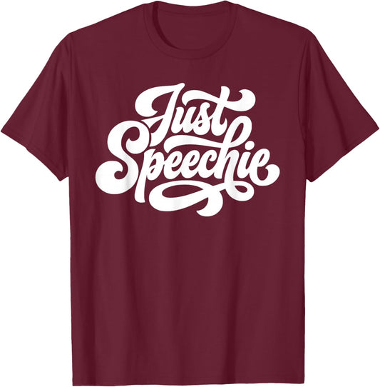 Just Speechie Trendy Retro Script Speech Therapist SLP T-Shirt - T-Shirt | Maroon