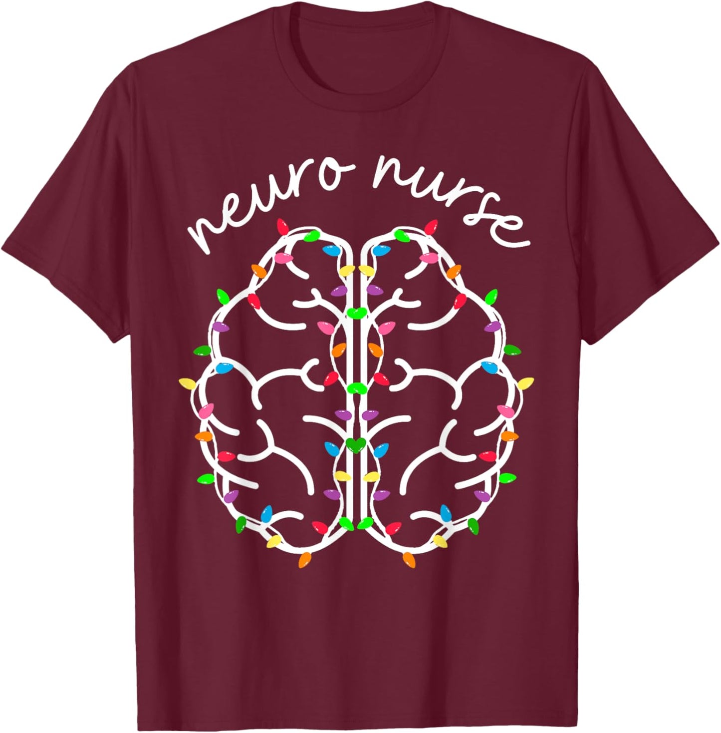 Neuro Crew Nurse Christmas Lights Brain Science Neuroscience T-Shirt - T-Shirt | Maroon