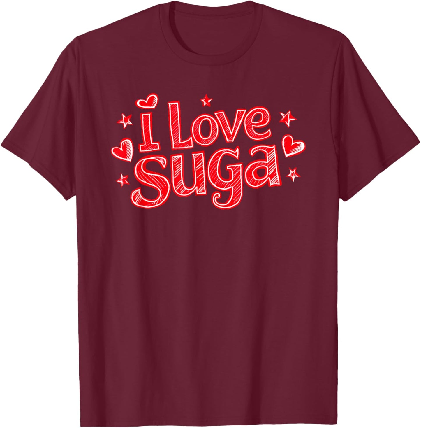 I Love SUGA | First Name Nickname SUGA T-Shirt - T-Shirt | Maroon