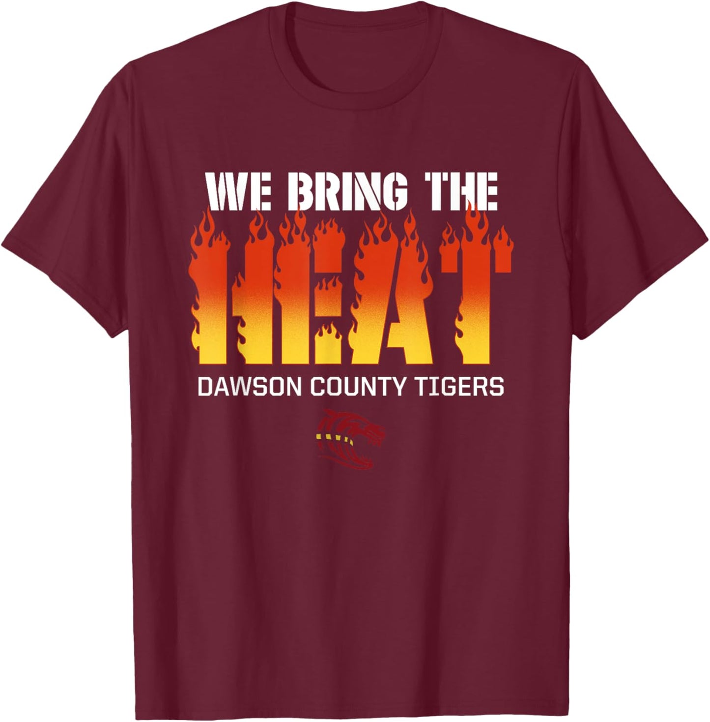 Dawson County Tigers Logo We Bring the Heat HS T-Shirt - T-Shirt | Maroon