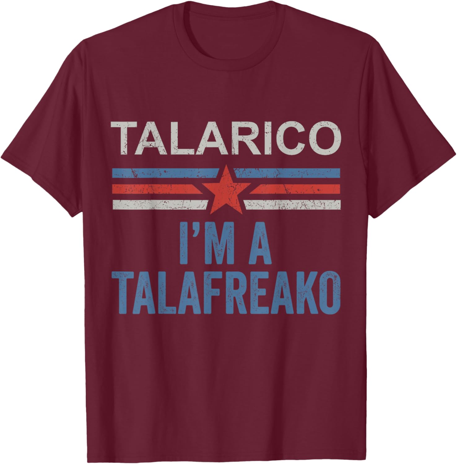 I'm A Talafreako James Talarico 2026 for US Senate Texas T-Shirt - T-Shirt | Maroon