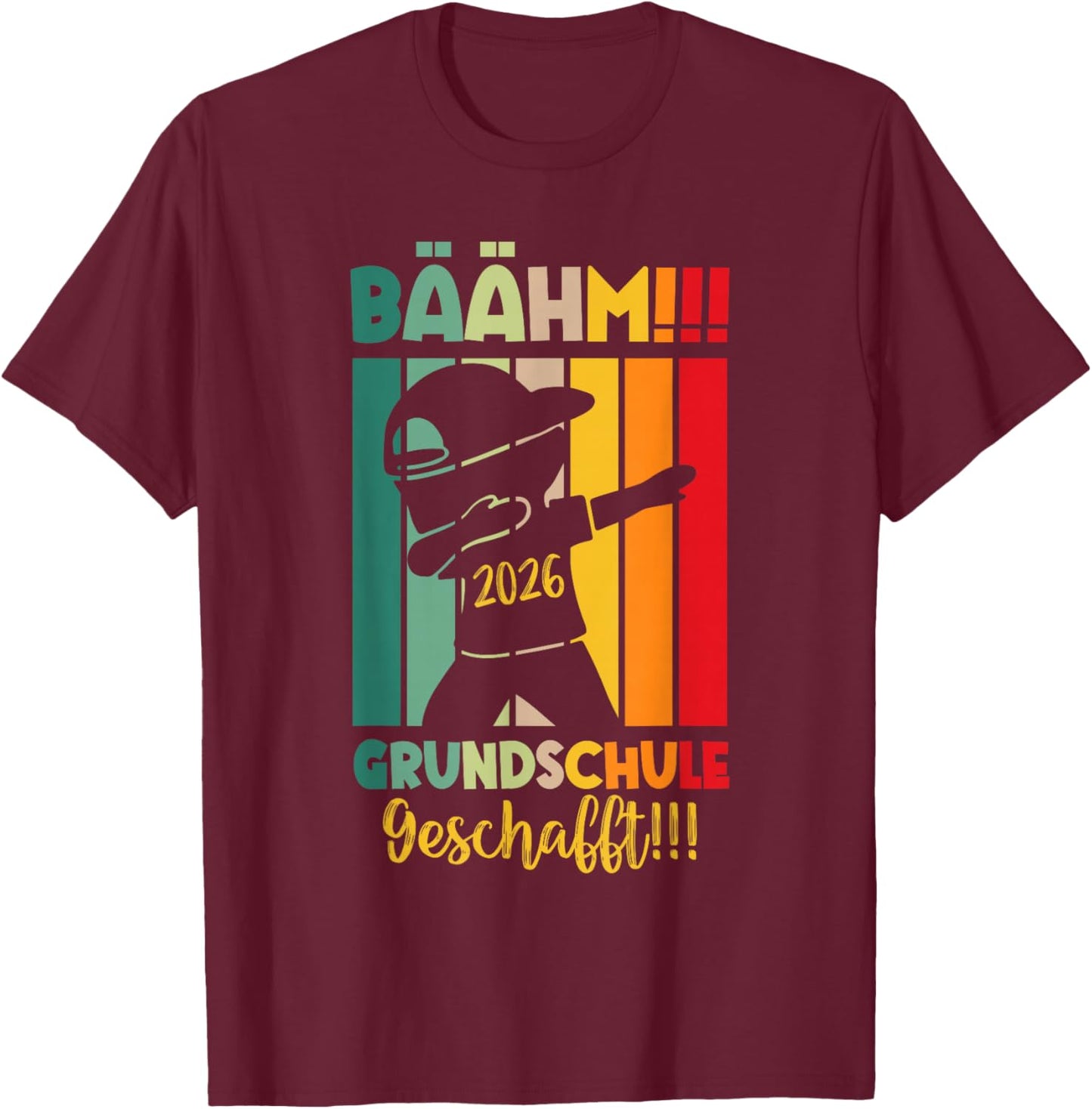 Bäähm Grundschule Geschafft Grundschule Abschluss 2026 T-Shirt - T-Shirt | Maroon