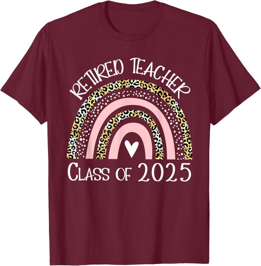 Retired Teacher Class Of 2025 Retirement Men Women T-Shirt - T-Shirt | Maroon