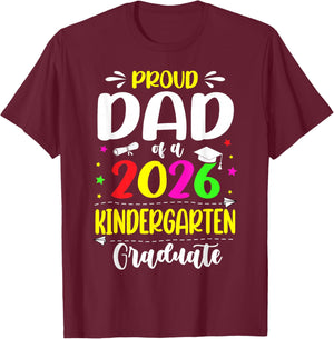 Proud Dad Class of 2026 Kindergarten Graduate Kids T-Shirt - T-Shirt | Maroon