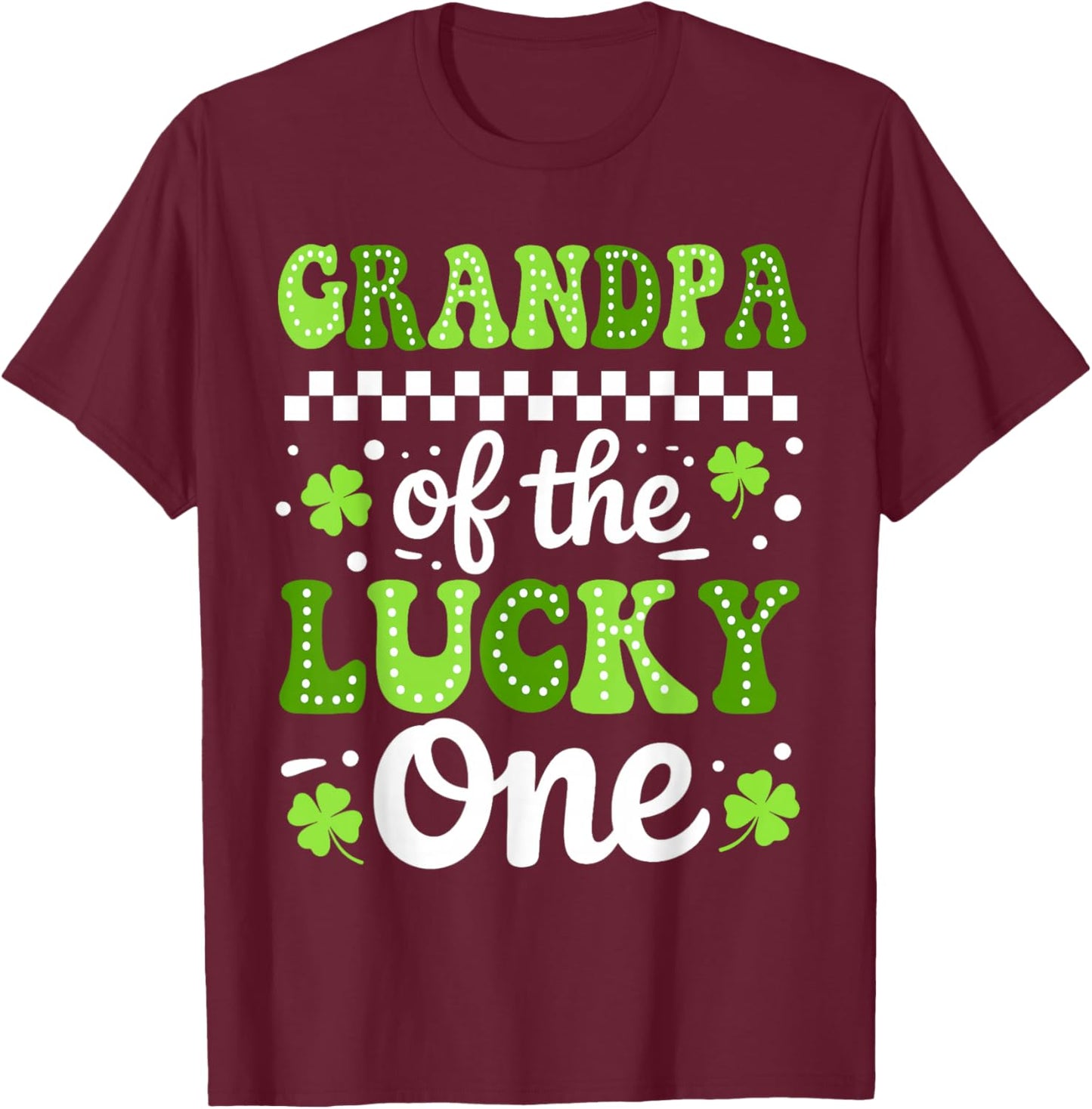 Grandpa of The Lucky One First Birthday St Patrick's Day T-Shirt - T-Shirt | Maroon