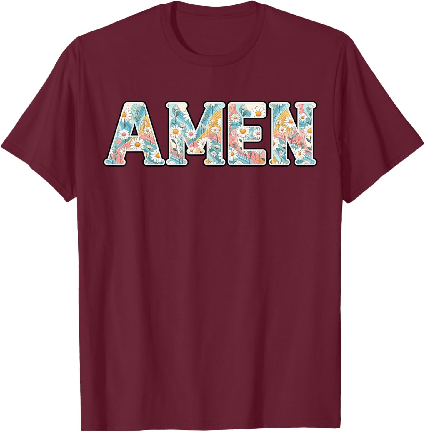 Amen Retro Daisy Flower Jesus Religious Faith Christian T-Shirt - T-Shirt | Maroon