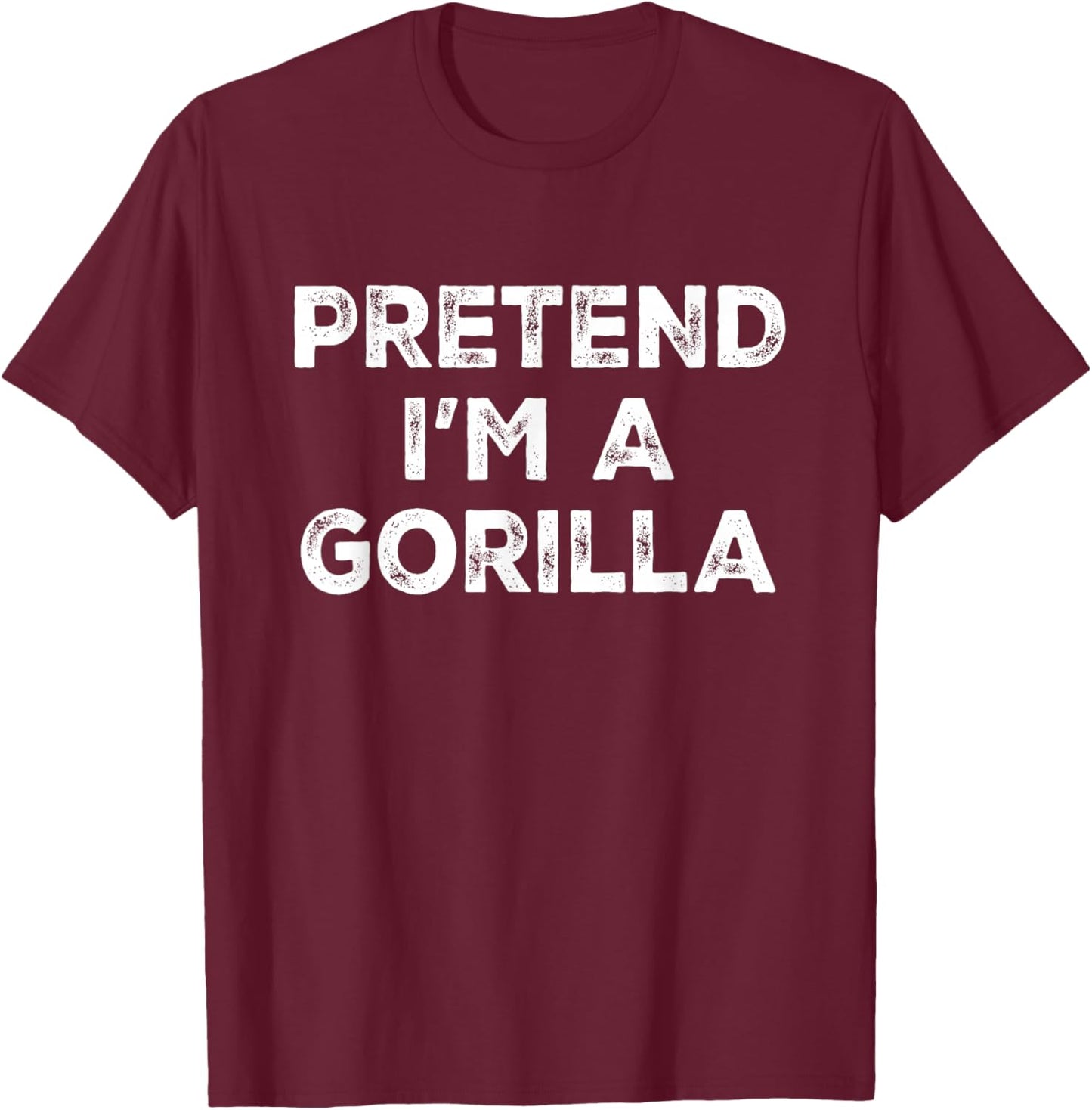 Pretend I'm A Gorilla Lazy Halloween Costume T-Shirt - T-Shirt | Maroon