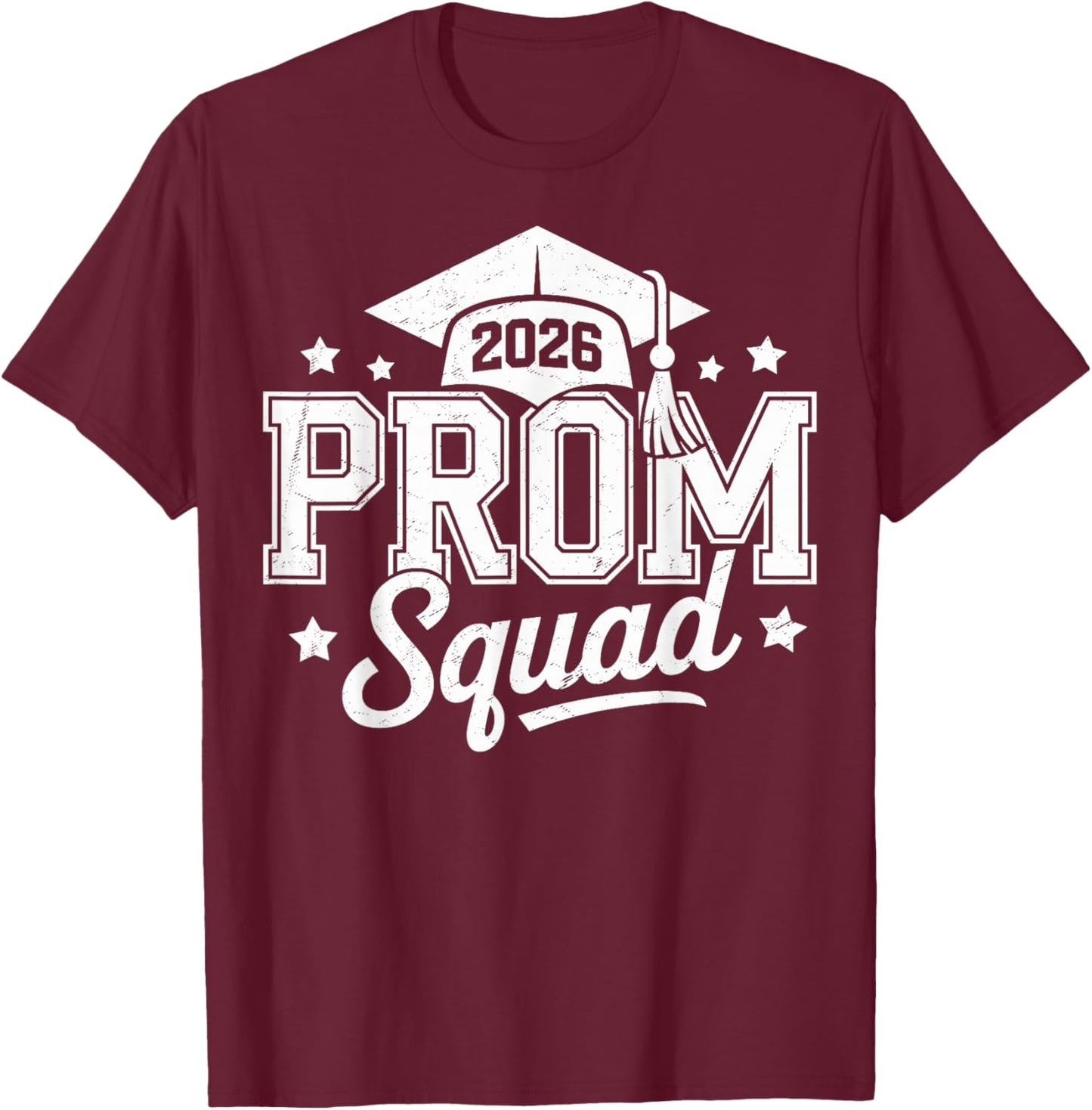 Prom Squad 2026 Graduate Prom Class of 2026 T-Shirt - T-Shirt | Maroon