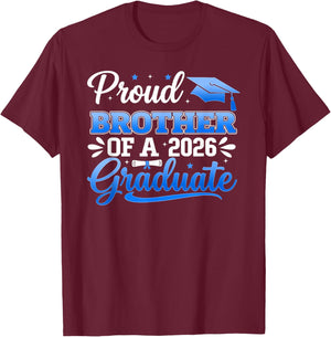 Proud Brother of A 2026 Graduate Class of 2026 Graduation T-Shirt - T-Shirt | Maroon