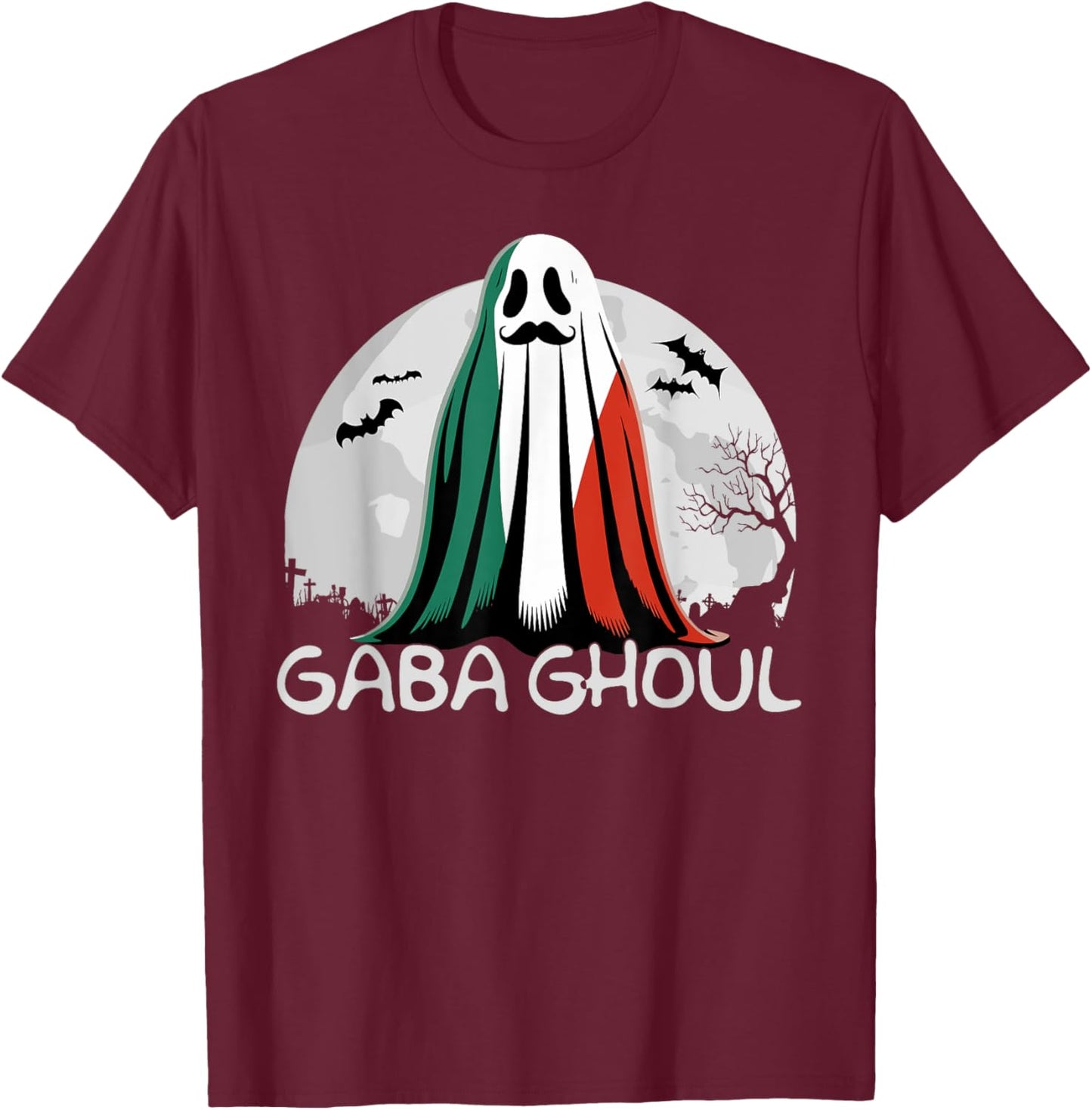 Halloween Graveyard Gaba Ghoul Ghost Funny Italian Gabaghool T-Shirt - T-Shirt | Maroon