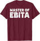 Master of Ebita Accountant Funny Coworker Financial Control T-Shirt - T-Shirt | Maroon