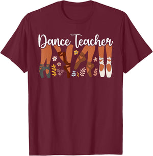 Dance Teacher Best Dance Instructor Dancing Teacher T-Shirt - T-Shirt | Maroon