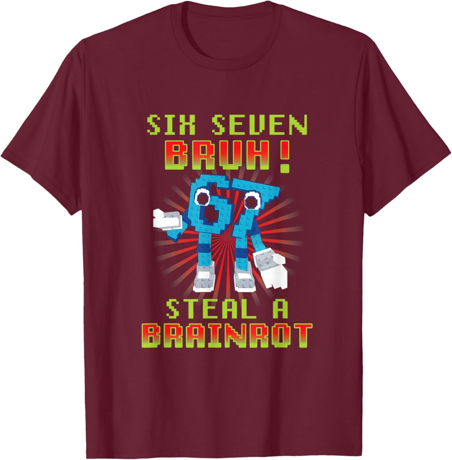 67 Six Seven Italian Brainrot Funny Gaming Meme 6-7 T-Shirt - T-Shirt | Maroon