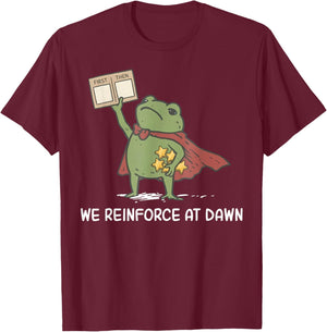 We Reinforce At Dawn Funny Frog RBT ABA Behavior Therapist T-Shirt - T-Shirt | Maroon