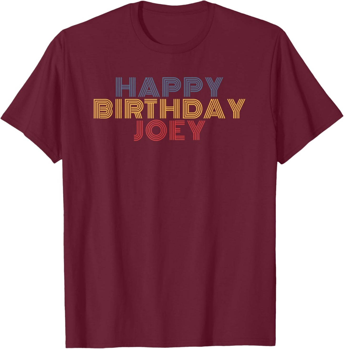 Happy Birthday Joey Personalized Name Retro Typography T-Shirt - T-Shirt | Maroon