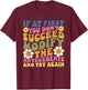 Funny If First You Don't Succeed ABA Therapist ABA Therapy T-Shirt - T-Shirt | Maroon