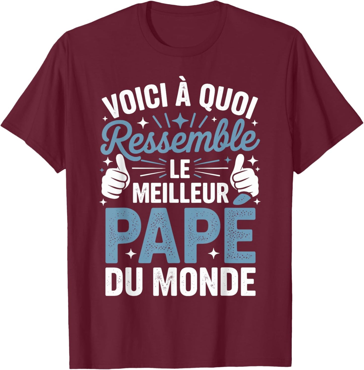 Shirt Homme Humour Papé idée Fete de Peres Meilleur Papé T-Shirt - T-Shirt | Maroon
