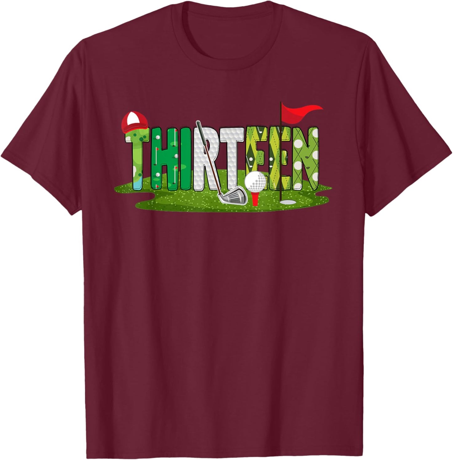 13th Birthday Golf Theme 13 Year Old Kids Sport Party T-Shirt - T-Shirt | Maroon