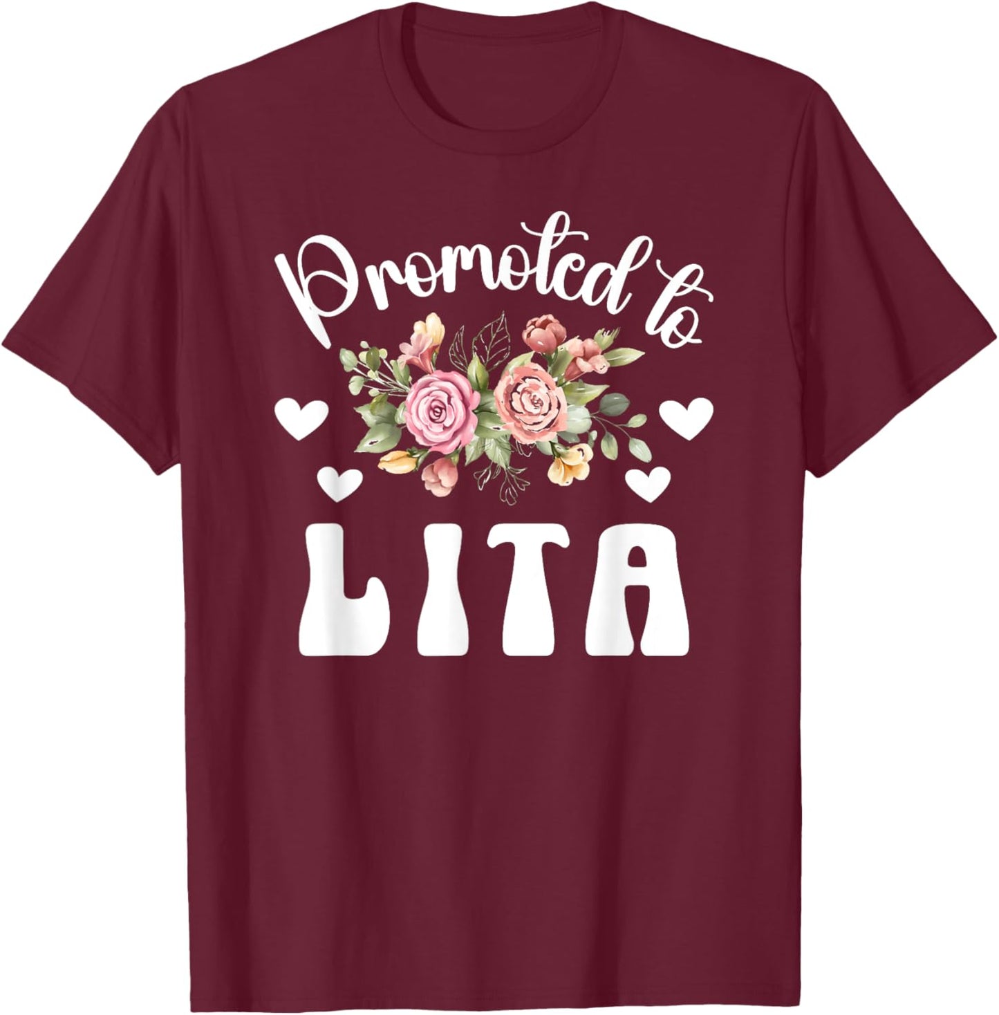 Promoted To Lita To Be Future Lita Grandma New Lita T-Shirt - T-Shirt | Maroon