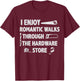 Handyman I Enjoy Romantic Walks Home Repair Tool Fixologist T-Shirt - T-Shirt | Maroon