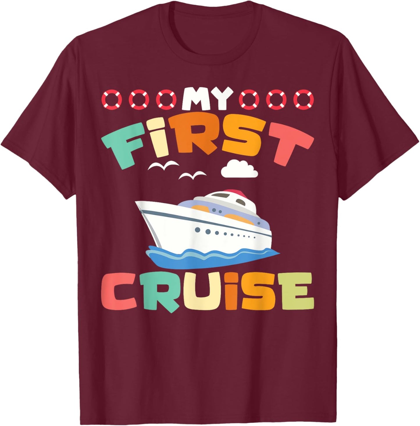 1st Time Cruisers My First Cruise Vacation My 1st Cruise T-Shirt - T-Shirt | Maroon