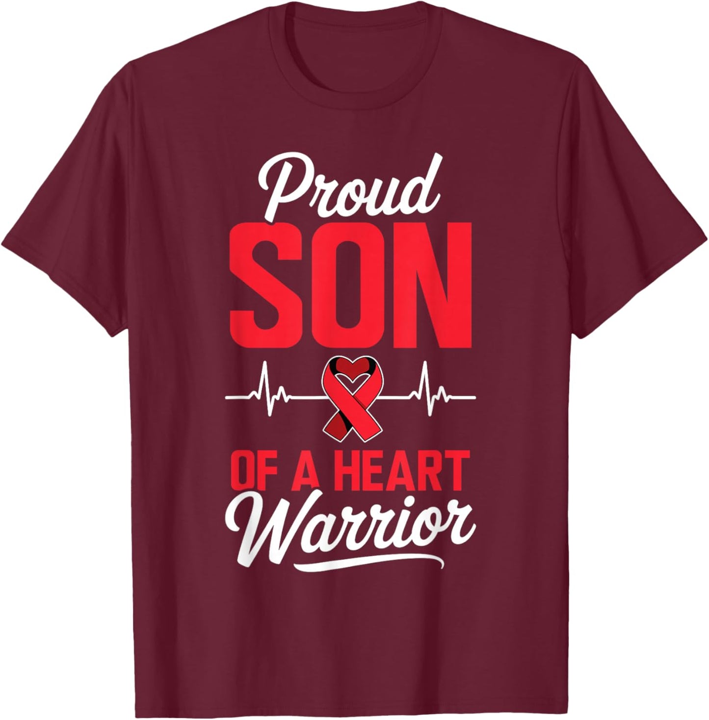 Proud Son of a Heart Warrior Heart Disease Awareness T-Shirt - T-Shirt | Maroon