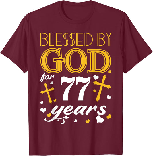 Vintage Blessed By God For 77 Years Happy 77th Birthday T-Shirt - T-Shirt | Maroon