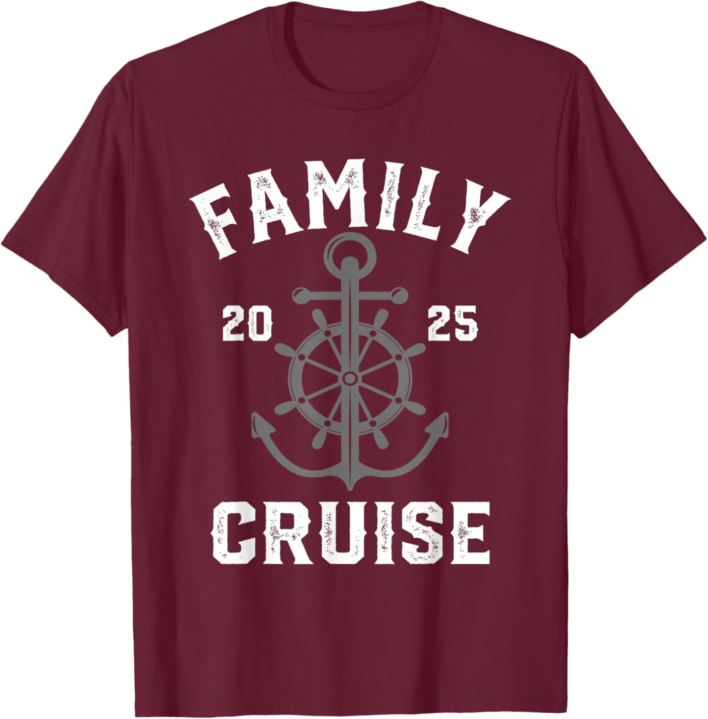 Family Cruise 2025 Family Vacation Matching for Cruise 2025 T-Shirt - T-Shirt | Maroon