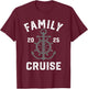 Family Cruise 2025 Family Vacation Matching for Cruise 2025 T-Shirt - T-Shirt | Maroon