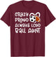 Crazy Proud Always Loud Ball Aunt Football Soccer Aunt T-Shirt - T-Shirt | Maroon