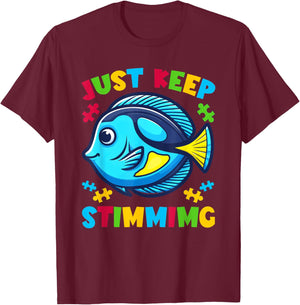 Autism Awareness Blue Tang Fish Just Keep Stimming T-Shirt - T-Shirt | Maroon