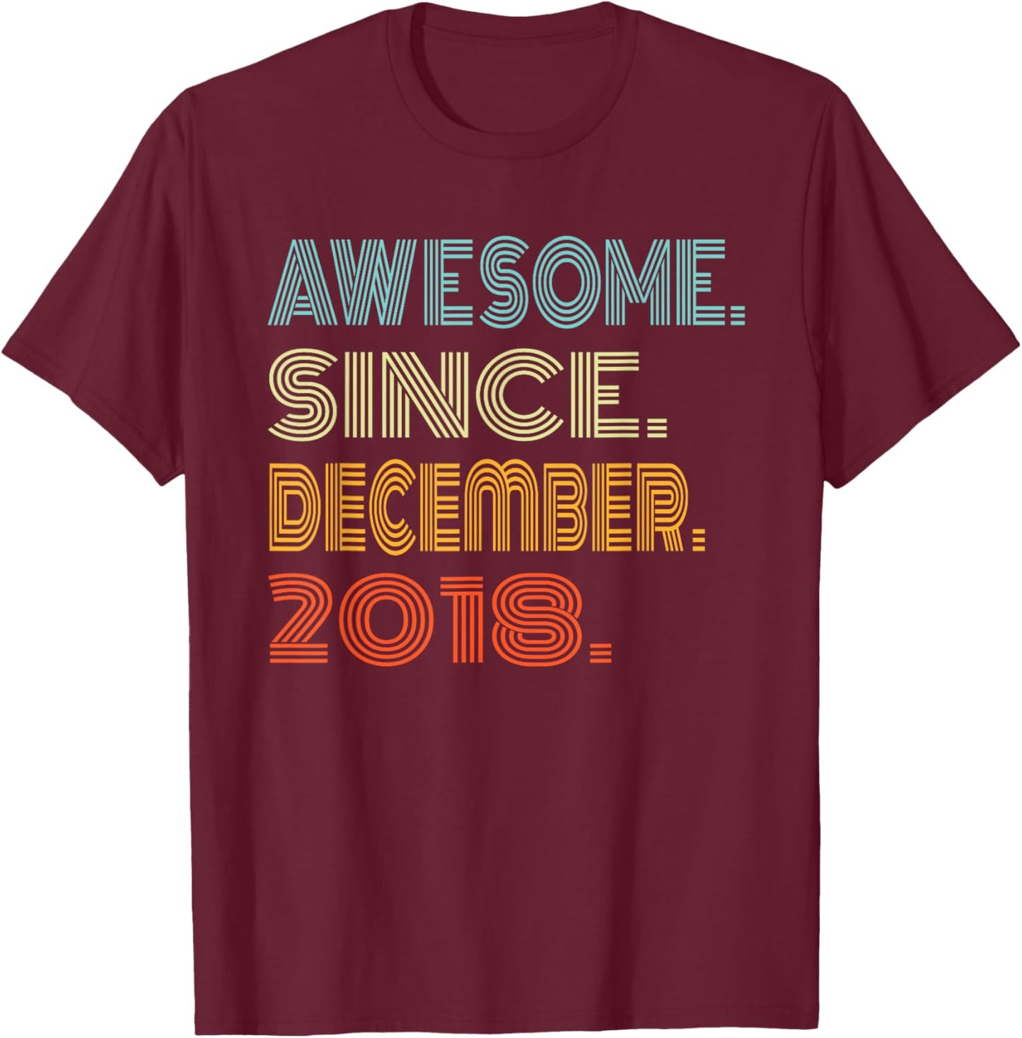 Awesome Since December 2018 Years 7th Bday Retro Cool T-Shirt - T-Shirt | Maroon