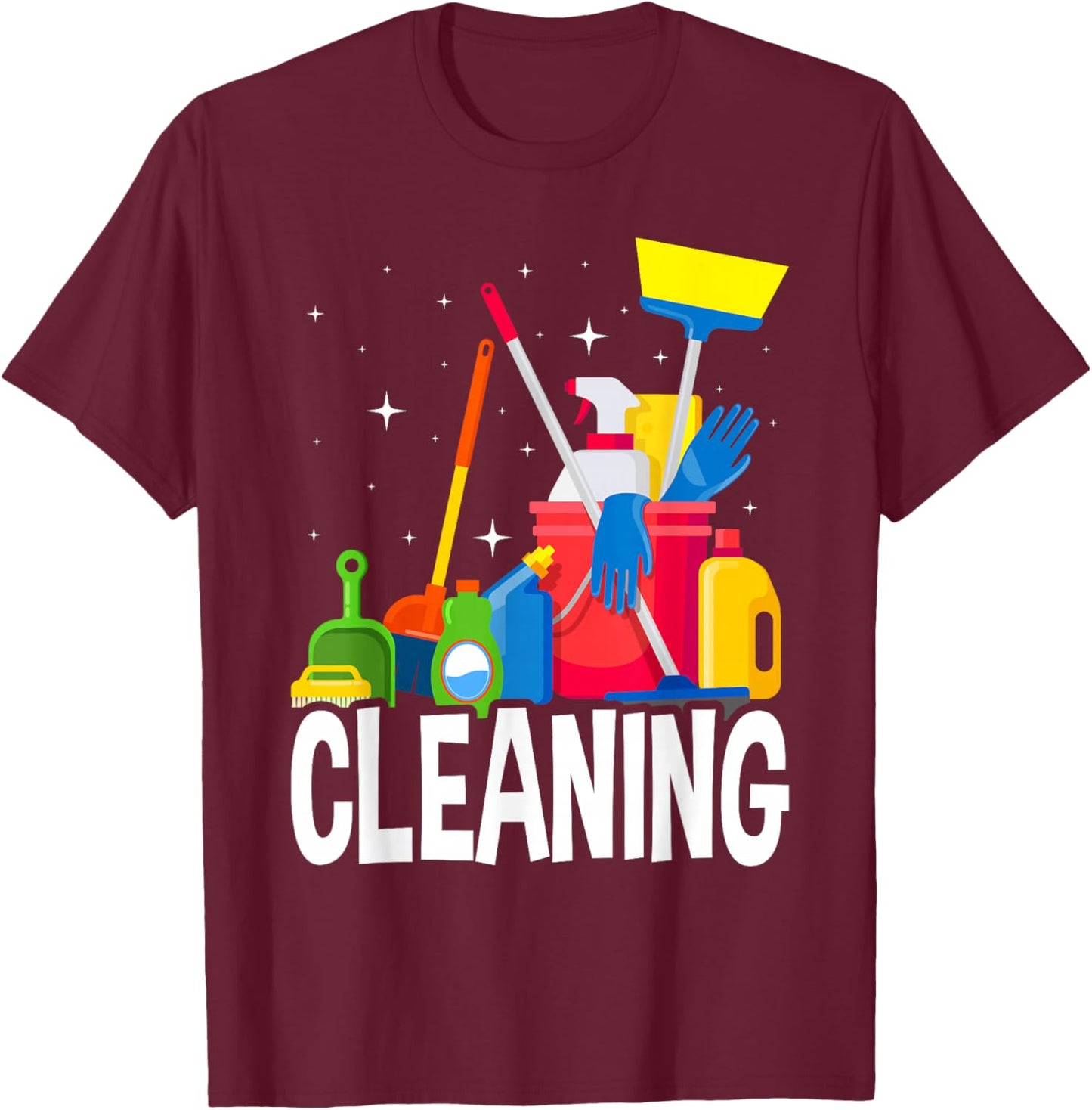 Funny Cleaning Lover Cleaning Lady Housekeeping Housekeeper T-Shirt - T-Shirt | Maroon