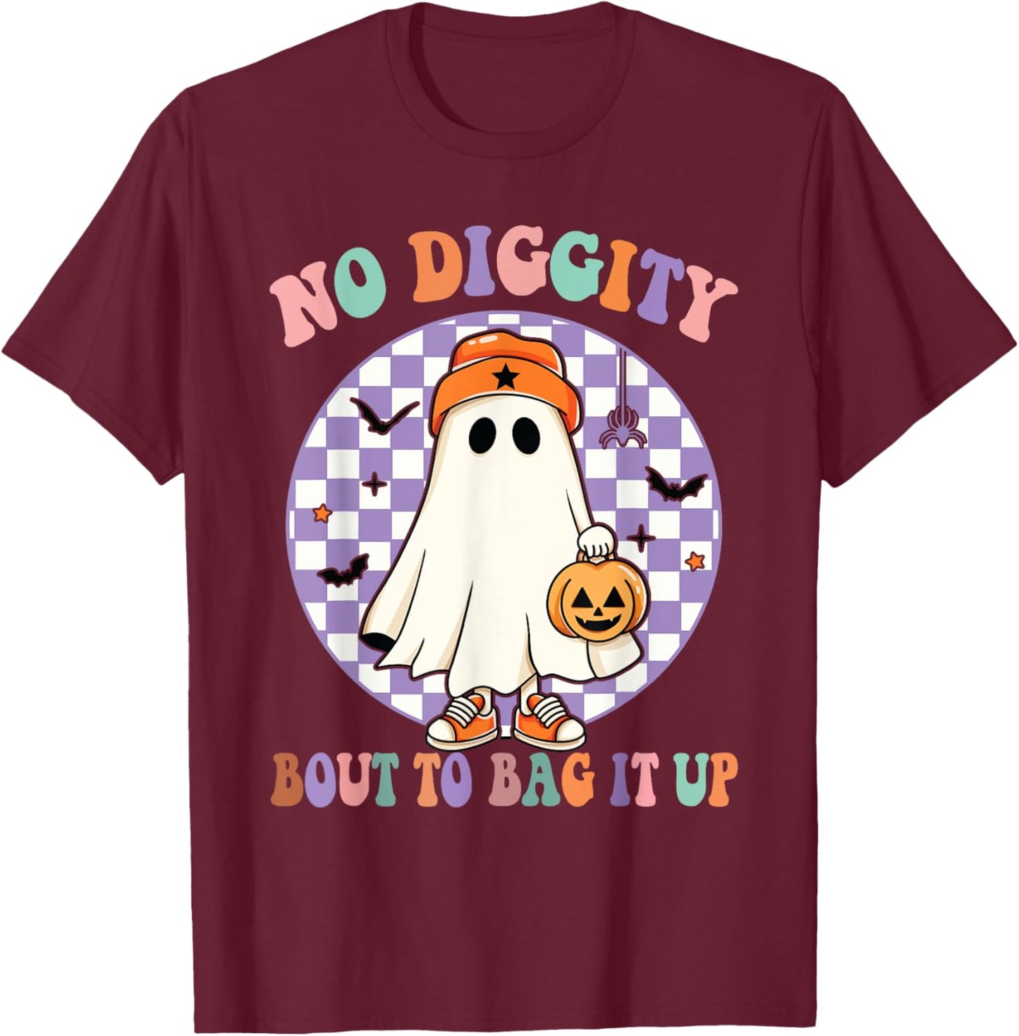 No Diggity Bout To Bag It Up Funny Halloween Ghost Pumpkin T-Shirt - T-Shirt | Maroon