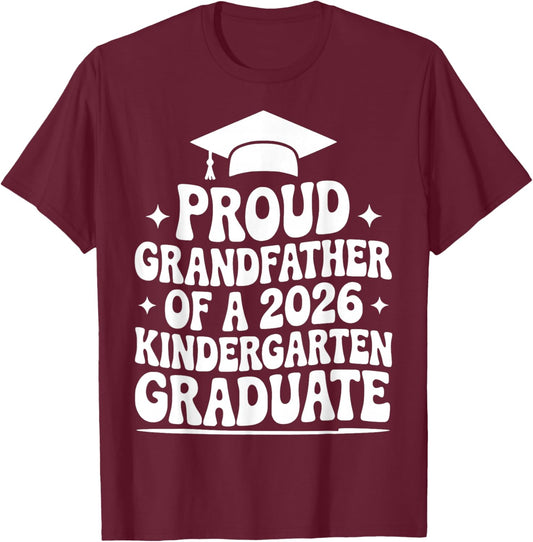 Proud Grandfather of a 2026 Kindergarten Graduate, Grandpa T-Shirt - T-Shirt | Maroon