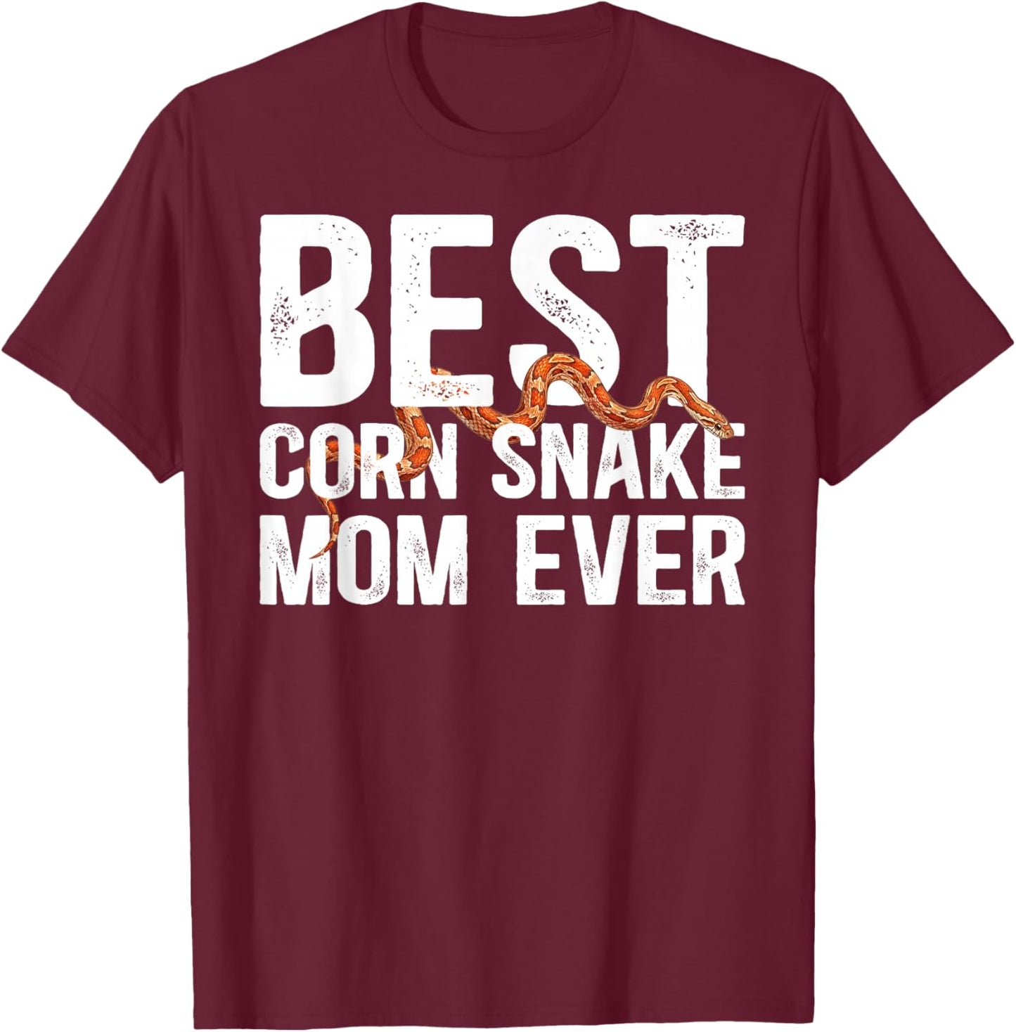 Best Corn Snake Mom Ever Corn Snake Owner Corn Snake Lover T-Shirt - T-Shirt | Maroon