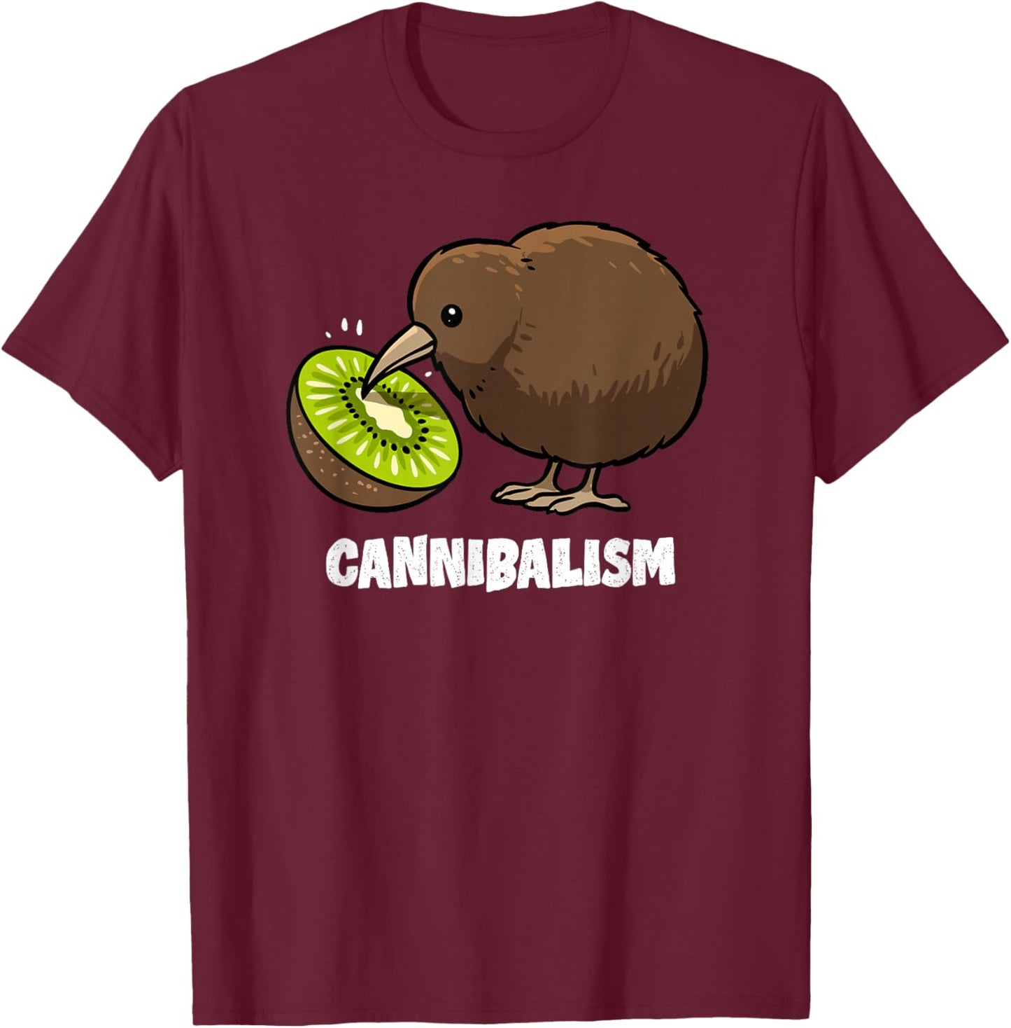 Kiwi Cannibalism Funny Kiwi Bird Joke Cannibal Pun Bird T-Shirt - T-Shirt | Maroon