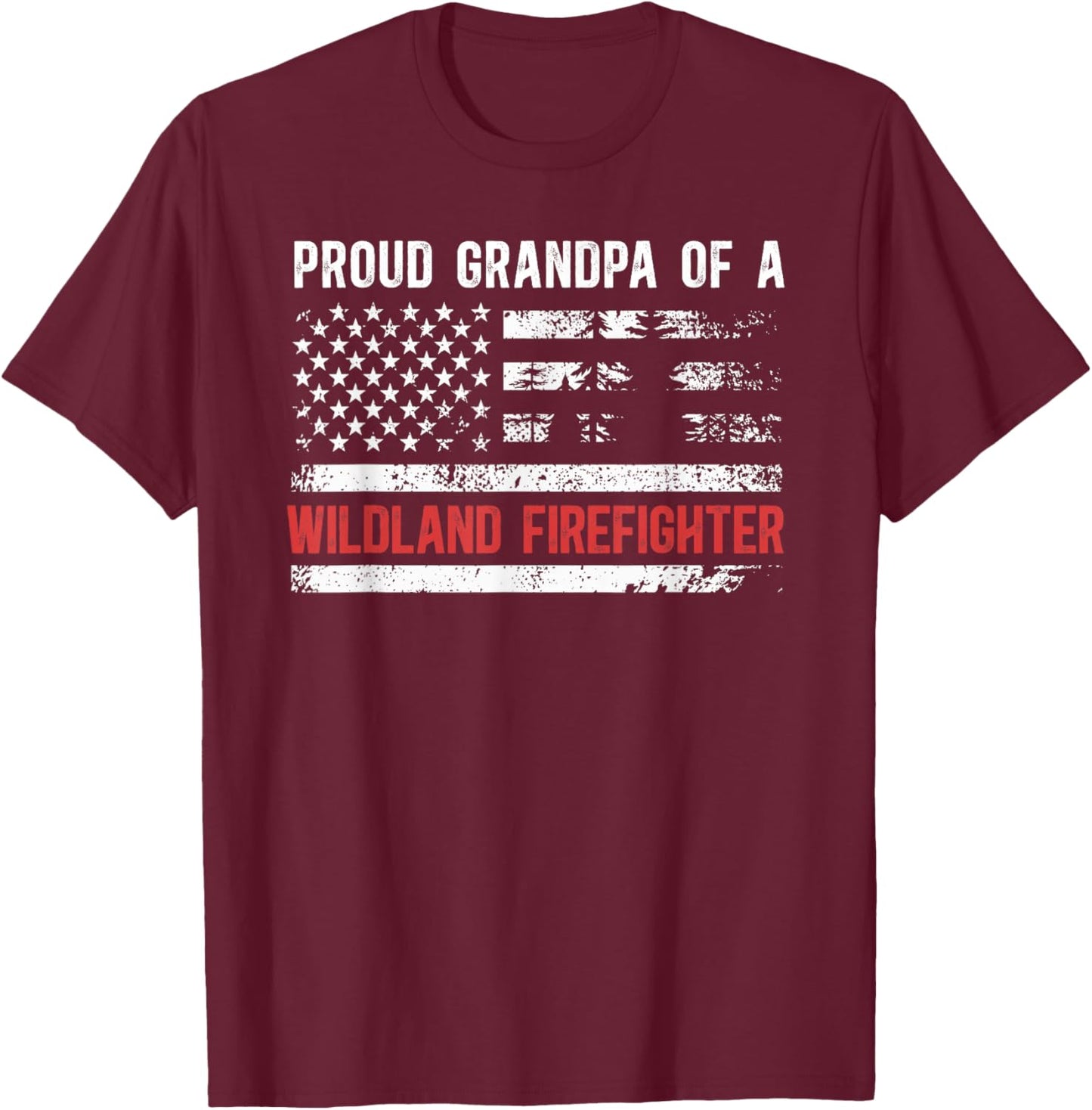 Proud Grandpa of A Wildland Firefighter Grandpa US Flag T-Shirt - T-Shirt | Maroon